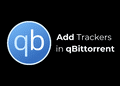 qBittorrent: Trackers toevoegen (Handleiding 2025) 13 Trackers toevoegen aan qBittorrent