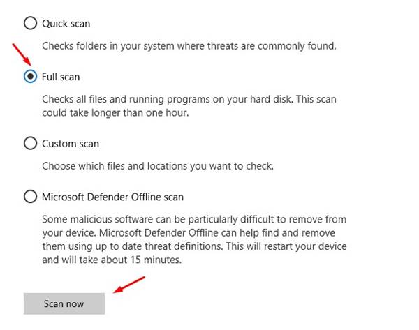 'पूर्ण स्कैन' विकल्प चुनें और फिर 'अभी स्कैन करें' पर क्लिक करें