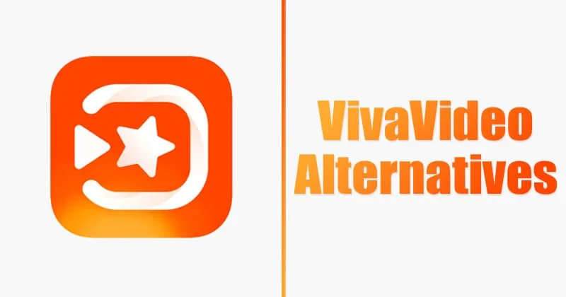VivaVideo के विकल्प: Android के लिए शीर्ष 10 ऐप्स