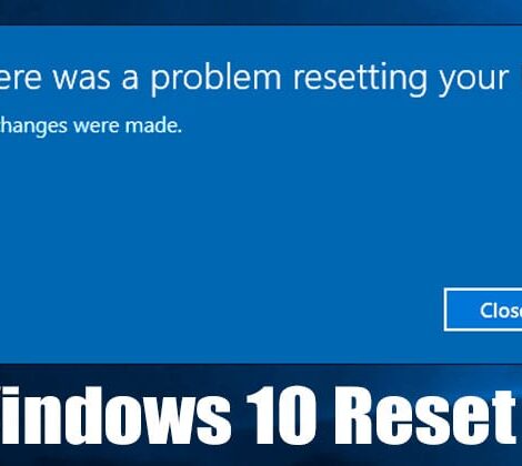 How to Fix ‘There was a problem resetting your PC’ Error