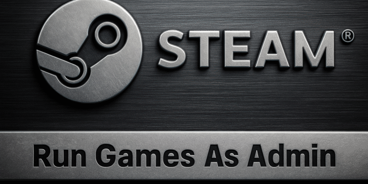 관리자 권한으로 Steam 게임 실행: 오류 방지 ⚠️ 31 Steam 게임을 관리자 권한으로 실행 - Windows에서 Steam 게임을 관리자 권한으로 실행하는 방법에 대한 가이드입니다. 금속 배경에 Steam 로고가 있고 "게임을 관리자 권한으로 실행"이라는 텍스트가 있습니다.