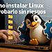 So installieren und testen Sie Linux ohne Risiko! Legen Sie noch heute los! 🔥🐧 8 So installieren und testen Sie Linux sicher