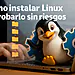 Linux'u Risksiz Bir Şekilde Nasıl Kurar ve Denersiniz! Bugün başlayın! 🔥🐧 14 Linux nasıl kurulur ve güvenli bir şekilde nasıl denenir