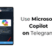 Microsoft Copilot Telegram'da