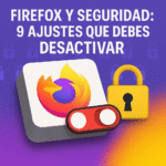 Firefox 和安全性:您应该禁用的 9 个设置 🔒🔥 Firefox 和安全性:您应该禁用的 9 个设置