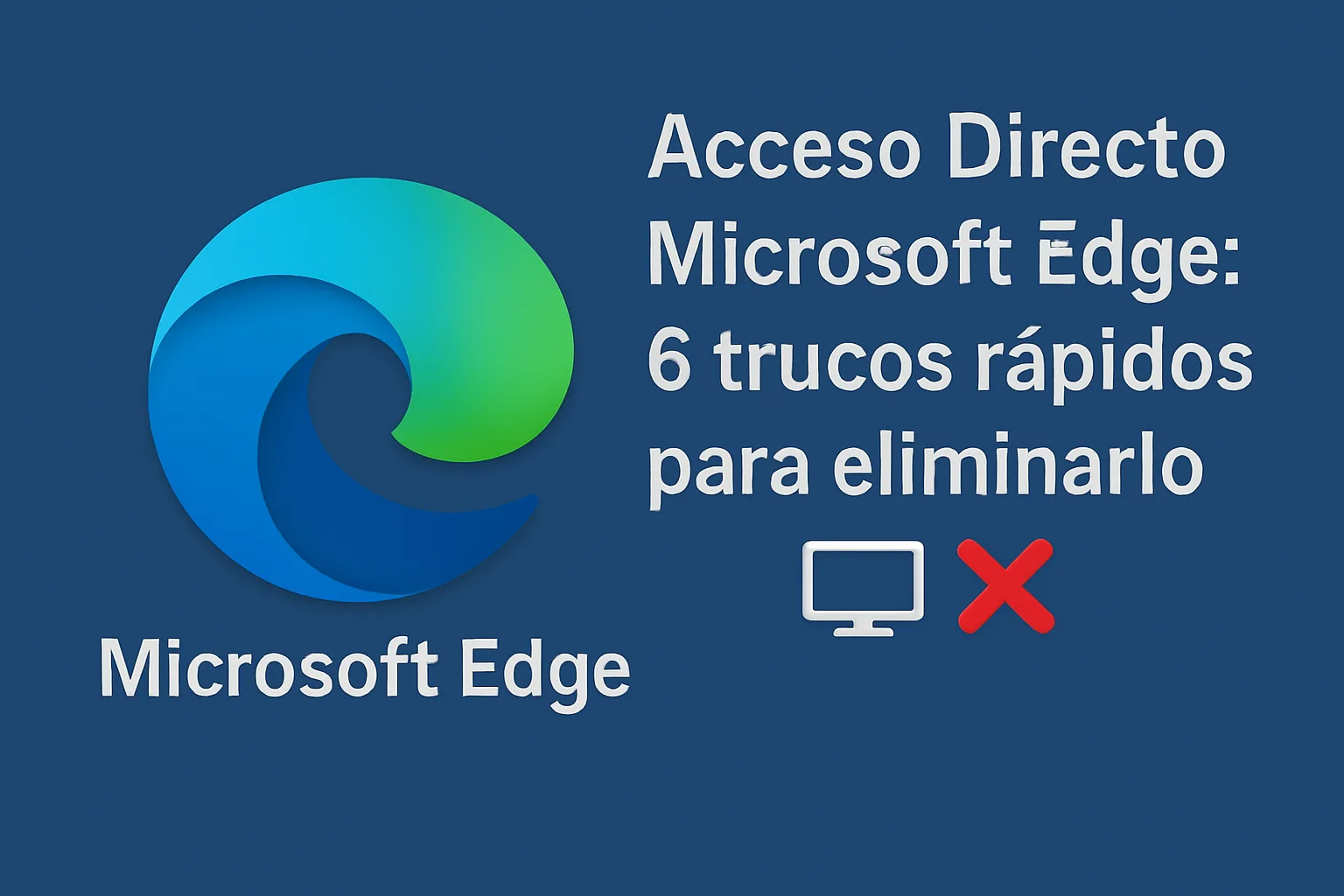 Microsoft Edge 快捷方式：6 个快速删除技巧