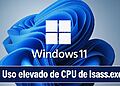LSASS.EXE: 6 خطوات لإلغاء الاستخدام العالي لوحدة المعالجة المركزية الآن! 🚀🔧 25 LSASS.EXE