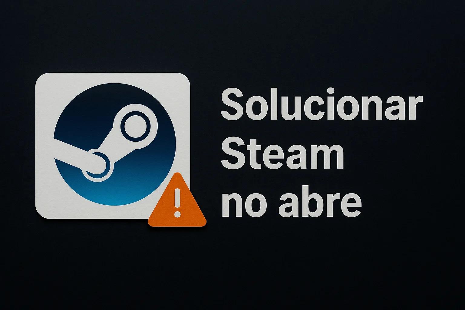 Steam won't open: 10 quick tricks to get you back to playing