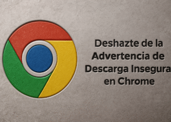 Descarga Insegura Bloqueada en Chrome