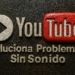 Problemas de sonido en YouTube: ¡Recupéralo con estos 7 pasos! 🔊🚀 16 Problemas de sonido en YouTube - Alt text: "Texto en relieve que muestra el logo de YouTube acompañado de un icono de play y la frase 'Soluciona Problema Sin Sonido', representando problemas de sonido en videos de YouTube."
