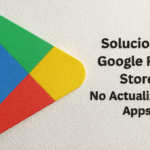 Play Store no actualiza - Solución: Google Play Store no actualiza aplicaciones en Android; imagen con logo de Play y texto 'No actualizando apps'.
